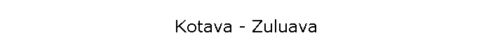 Kotava - Zuluava