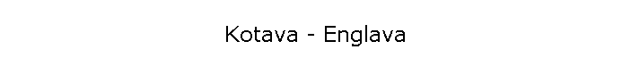 Kotava - Englava